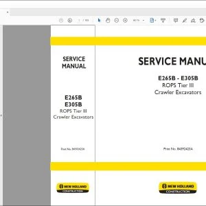 New Holland E265B E305B ROPS Tier III Crawler Excavators Service Manual 84392423A - PDF DOWNLOAD