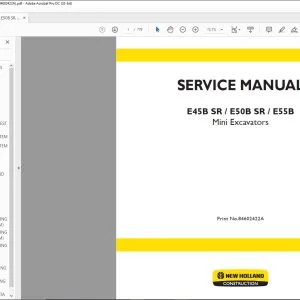 New Holland E45B SR E50B SR E55B Mini Excavators Service Manual 84602422A - PDF DOWNLOAD