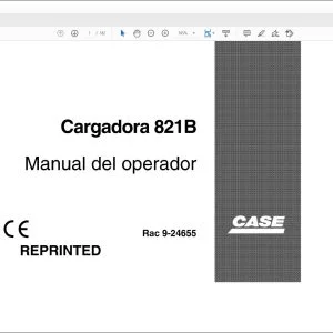 Case 821B Cargadora Manual del Operador 9-24655 - PDF DOWNLOAD