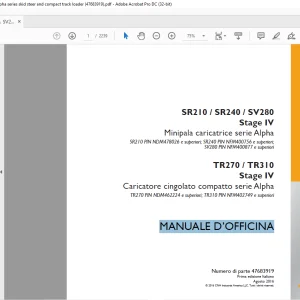 Case SR210, SR240, SV280, TR270, TR310 Stage IV Alpha series skid steer and compact track loader MANUALE D’OFFICINA 47683919 - PDF DOWNLOAD (Italian)
