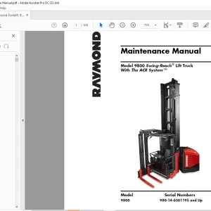 Raymond Forklift 9800 Swing-Reach® Lift Truck With The ACR System ™ Maintenance Manual SN980-14-6301195 and Up  -  PDF DOWNLOAD