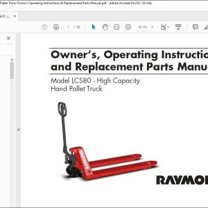 Raymond Forklift LCS80 High Capacity Hand Pallet Truck Owner’s Operating Instructions & Replacement Parts Manual - PDF DOWNLOAD