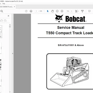 Bobcat T550 Compact Track Loader Service Manual SN A7UJ11001 & Above - PDF DOWNLOAD