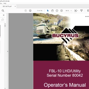 CAT Bucyrus FBL-10 LHD Utility Load Haul Dump Operator’s Manual SN 80042  - PDF DOWNLOAD