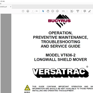 Cat Bucyrus VT636-2 LONGWALL SHIELD MOVER Operation, Maintenance, Troubleshooting, Parts & Service Guide Manual BI000808