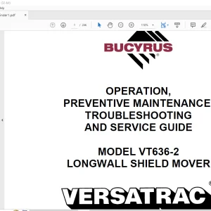 CAT Bucyrus VT636-2 LONGWALL SHIELD MOVER OPERATION, PREVENTIVE MAINTENANCE, TROUBLESHOOTING & SERVICE GUIDE Manual PN A6474X228 - PDF DOWNLOAD