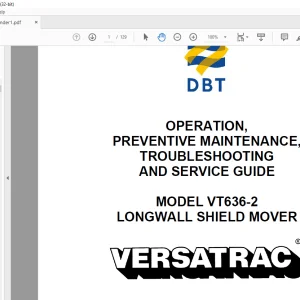 CAT DBT VT636-2 Longwall Shield Mover Operation, Preventive Maintenance Troubleshooting & Service Guide Manual PN A6474X228