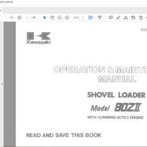 Kawasaki 80ZII Shovel Loader(WITH CUMMINS 6CT8.3 ENGINE) Operation & Maintenance Manual Loader Parts Manual  PDF