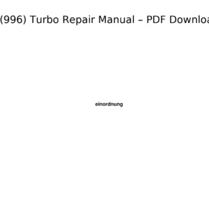Porsche 911 (996) Turbo Repair Manual (Model Years 2001–2005) - PDF DOWNLOAD