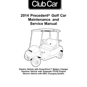 2014 Club Car Precedent Golf Car Maintenance & Service Manual PDF Download