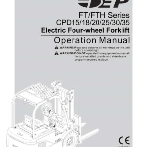 EP FT/FTH Series CPD15/18/20/25/30/35 Electric Forklift Operation, Maintenance & Troubleshooting Manual - PDF