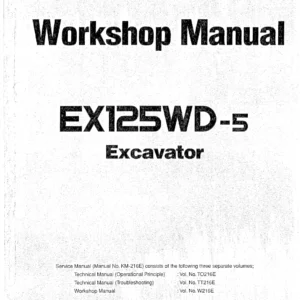 Hitachi EX125WD-5 Excavator Workshop Manual – KM-216E Vol. W216E-00