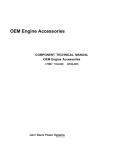 John Deere OEM Engine Accessories Component Technical Manual CTM67 PDF Download