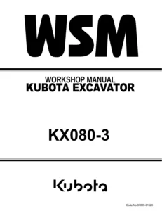 Kubota KX080-3 Excavator Workshop Service Manual PDF Download