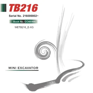 Takeuchi TB216 Mini Excavator Workshop Service Repair Manual Serial 216000002~ PDF Download