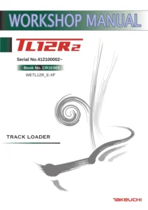 Takeuchi TL12R-2 Track Loader Workshop Service Repair Manual PDF Download