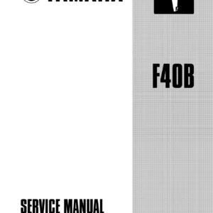 Yamaha F40B Outboard Service Manual – F40BMHD F40BWHD F40BED F40BET PDF Download