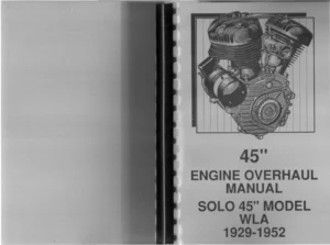 1929-1952 Harley-Davidson WLA Solo 45 Engine Overhaul and Service Manual