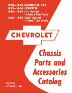 1938-1964 Chevrolet Passenger Car Corvette Truck Chassis Parts Catalog - October 1963