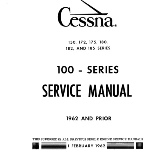 1962 & Prior Cessna 100 Series 150 172 175 180 182 185 Service Manual