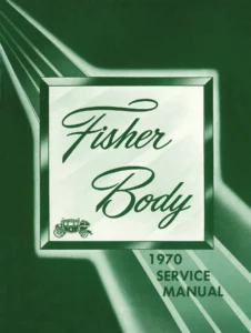 1970 GM Fisher Body Service Manual - All U.S. & Canadian Body Styles