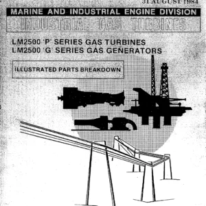 1984 General Electric LM2500 P & G Series Gas Turbine Illustrated Parts Breakdown Manual - GEK 50336-28