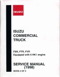 1998 Isuzu FSR FTR FVR Commercial Truck Service Manual - Book 2 of 3