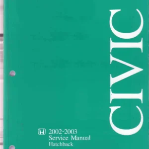 2002-2003 Honda Civic EP3 Hatchback Service Manual - Si SiR 2.0L K20A3 Workshop Repair Guide