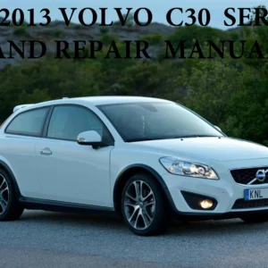 2007-2013 Volvo C30 Service and Repair Manual - PDF