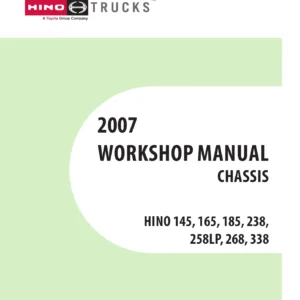 2007 Hino 145 165 185 238 258LP 268 338 Chassis Workshop Manual