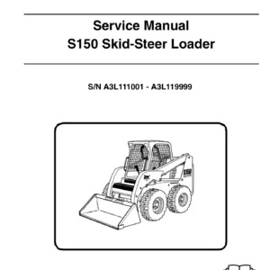 2009 Bobcat S150 Skid-Steer Loader Service Repair Manual SN A3L111001-A3L119999