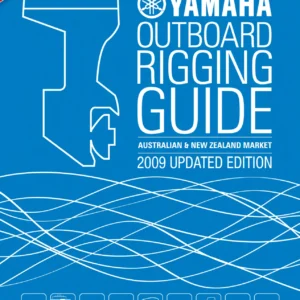 2009 Yamaha Outboard Rigging Guide - Australia & New Zealand Updated Edition PDF