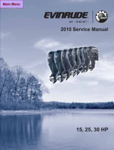 2010 Evinrude E-TEC 15 25 30 HP Service Manual - 2-Cylinder Outboard Repair PDF