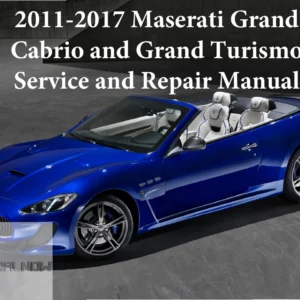 2011-2017 Maserati GranTurismo GranCabrio M145 4.2 4.7 Workshop Service Repair Manual PDF