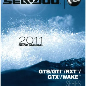 2011 Sea-Doo GTS GTI RXT GTX WAKE Series Shop Manual & Technical Updates
