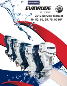 2012 Evinrude E-TEC 40 50 60 65 75 90 HP Service Manual - PDF Download
