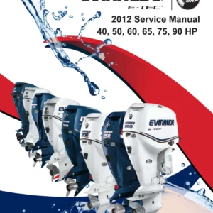 2012 Evinrude E-TEC 40 50 60 65 75 90 HP Service Manual - PDF Download