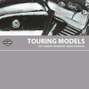2017 Harley-Davidson Touring Models Service Repair Manual 94000383 PDF