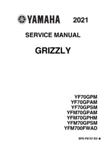2021 Yamaha Grizzly YFM700 Service Manual PDF - BFE-F8197-E0 Workshop Repair Manual