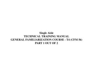 Airbus A318 A319 A320 A321 CFM56 General Familiarization Technical Training T4 - PDF Manual