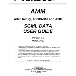 Airbus A320 A330 A340 A380 AMM SGML Data User Guide - Version 2.0 March 2022