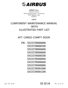 Airbus AFT Cargo Compartment Door Component Maintenance Manual 52-32-14 with Illustrated Parts List