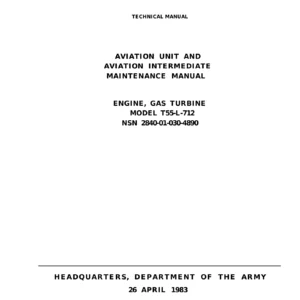 Allied Signal T55-L-712 Gas Turbine Engine Aviation Unit and Intermediate Maintenance Manual TM 55-2840-254-23-1