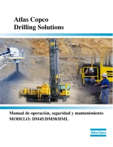 Atlas Copco DM45 DM50 DML Manual de Operación, Seguridad y Mantenimiento 2006 - PDF en Español