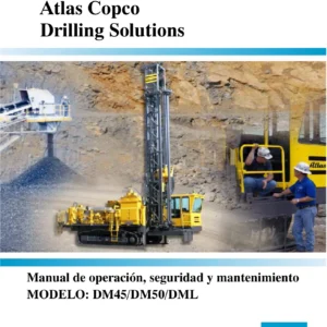 Atlas Copco DM45 DM50 DML Manual de Operación, Seguridad y Mantenimiento 2006 - PDF en Español