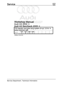 Audi A3 Sportback 2005 TDI Common Rail Injection & Glow Plug System Workshop Manual PDF