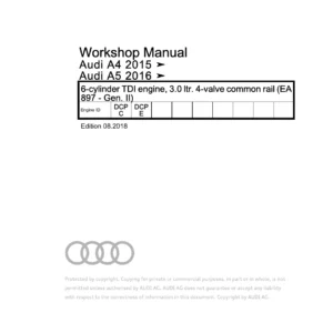 Audi A4 2015-2016 & A5 2016 3.0 TDI EA897 Gen II DCPC DCPE Engine Workshop Manual