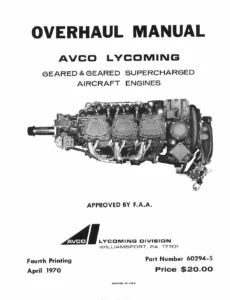 Avco Lycoming Geared & Geared Supercharged Aircraft Engines Overhaul Manual - Part No. 60294-5