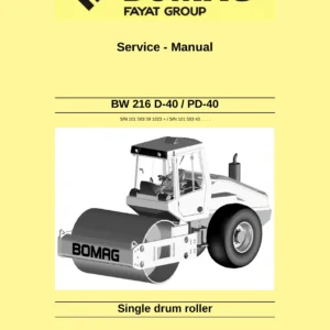 BOMAG BW 216 D-40 / PD-40 Single Drum Roller Service Manual 008 924 17 - 09/2013 PDF