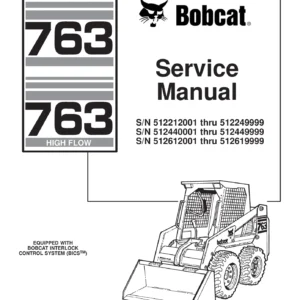 Bobcat 763 & 763H High Flow Skid Steer Loader Service Manual 6900091 – PDF Download